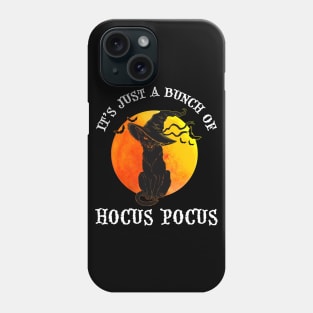 Vintage Halloween Black Cat It's Just A Bunch Of Hocus Pocus Shirt Phone Case