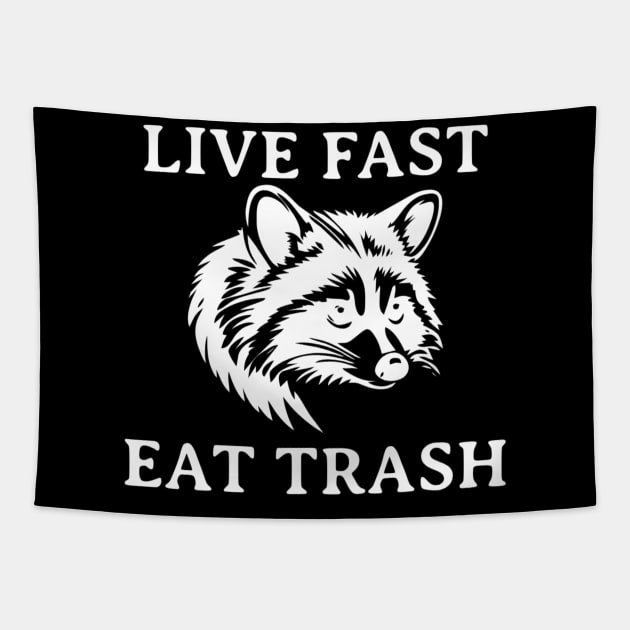 Live Fast Eat Trash Tapestry by erythroxian-merch