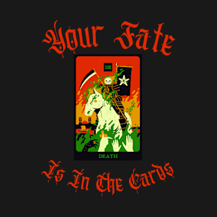 Your Fate is in The Cards T-Shirt