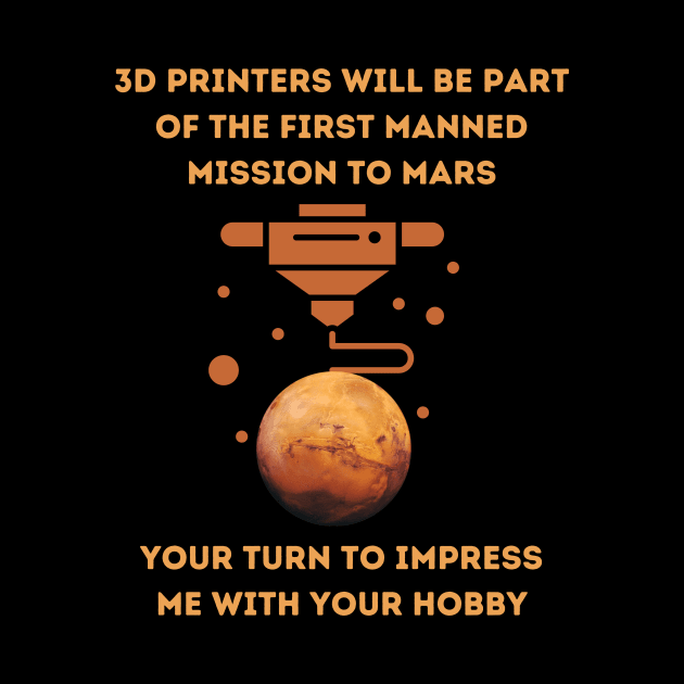 3D Printers to Mars - 3D Printing by ZombieTeesEtc