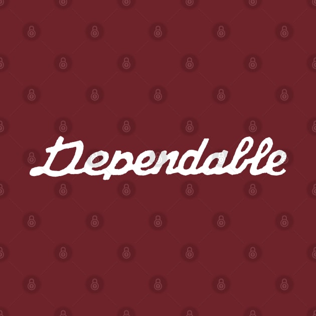 Dependable by artbitz