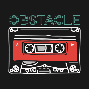 Obstacle Quotes Name Flowers Styles Christmas 70s 80s 90s T-Shirt