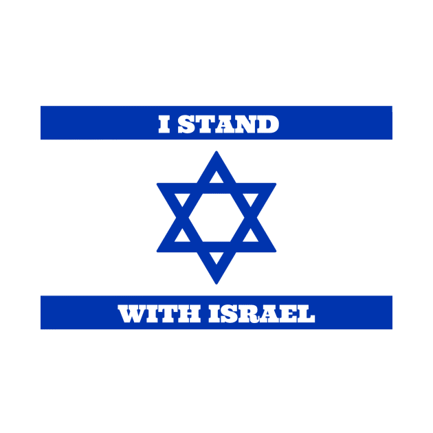 I Stand With Israel, Star of David Israel Flag, Patriotic Jewish by ProPod