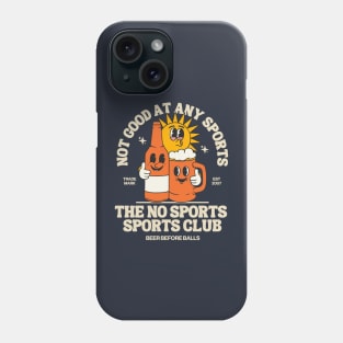 Not good at any sports, sports club Phone Case