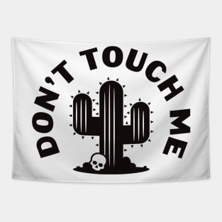 Don't Touch Me (Black) Tapestry