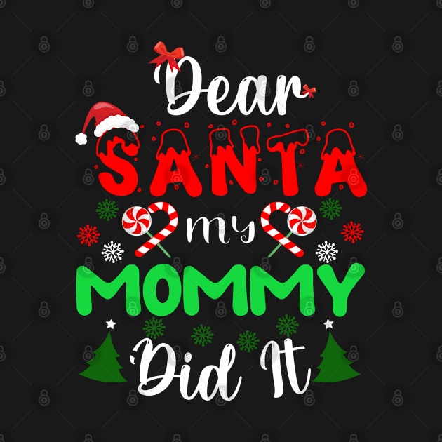 Dear Santa my mommy did it by Thumthumlam