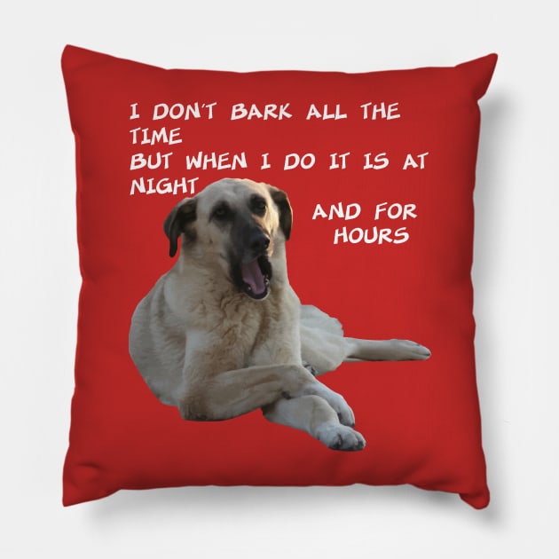 I Don't Bark All the Time Kangal With Cute Expression Pillow by taiche
