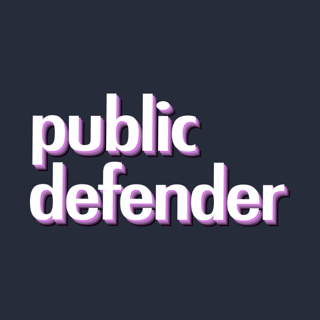 Public Defender by ericamhf86