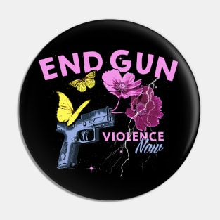 END GUN VIOLENCE NOW Pin