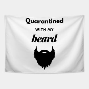 Quarantined With My Beard Tapestry