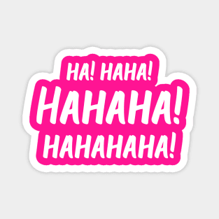 Ha! Haha! Hahaha! Hahahaha! | World Laughter Day 2021 | Quotes | Hot Pink Magnet