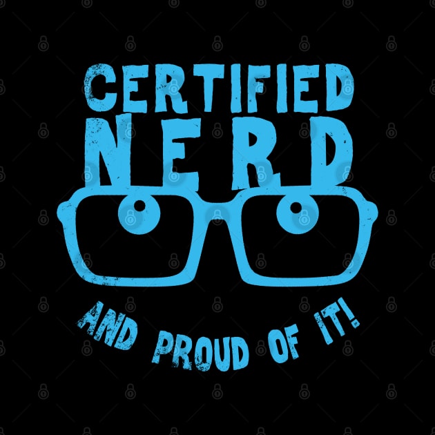 Funny Nerdy Geeky Smart People Proud Nerd Slogan by BoggsNicolas