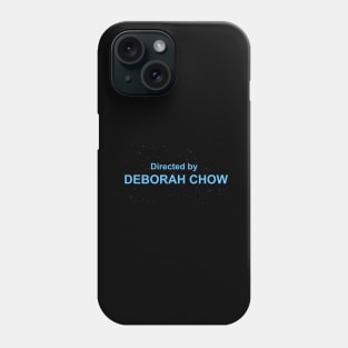 Directed by Deborah Chow Phone Case