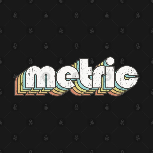 Metric / Rainbow Vintage by Jurou