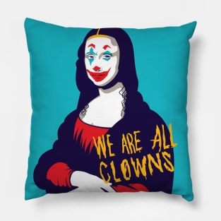 We are all Clowns Pillow