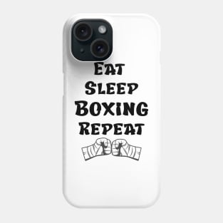 Eat Sleep Boxing Repeat Phone Case