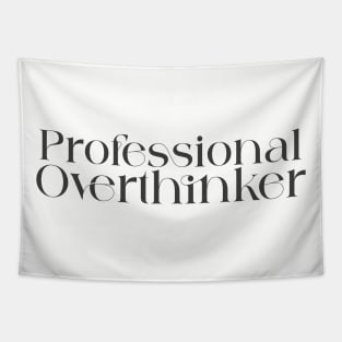 Professional Overthinker Tapestry