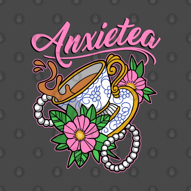 Anxietea by NinthStreetShirts