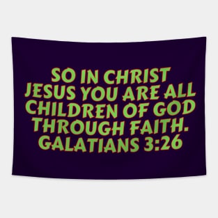 Bible Verse Galatians 3:26 Tapestry