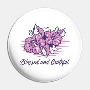 Blessed and Grateful Pin