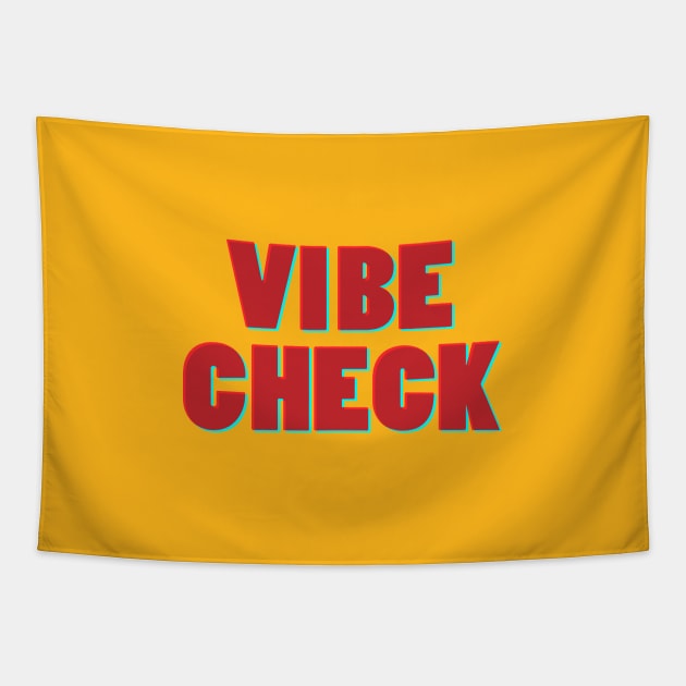 VIBE CHECK Tapestry by Sunny Saturated