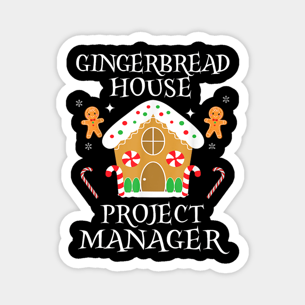Gingerbread House Project manager Decorating Baking Xmas Magnet by everetto
