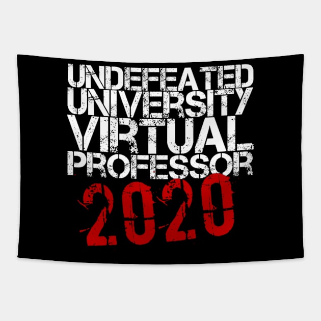 Undefeated University Virtual Professor 2020 Education Tapestry by Inspire Enclave