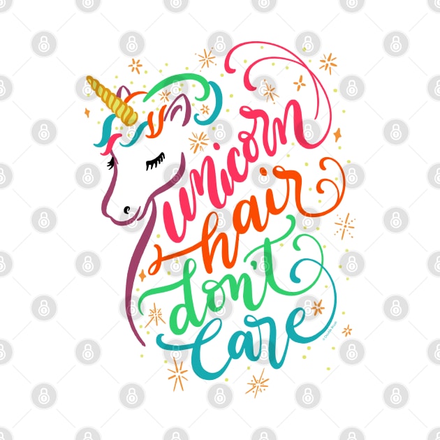 Unicorn Hair Don't Care Rainbow Hair Hand Lettered by DoubleBrush