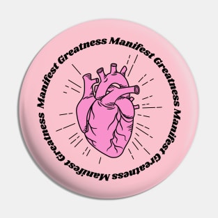 Manifest Greatness Pin