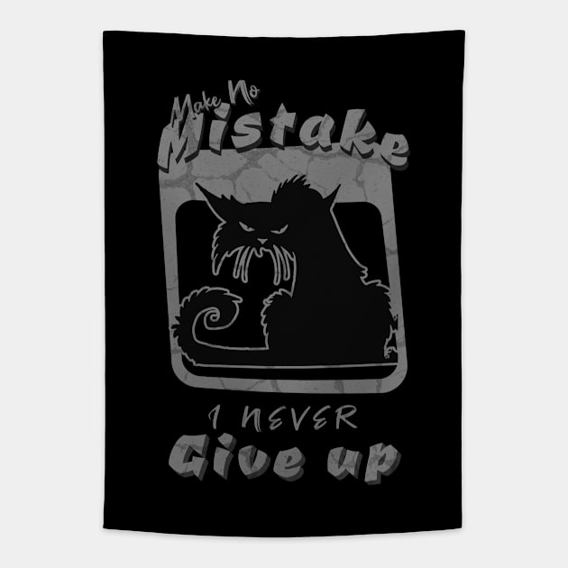 Make No Mistake Never Give Up Inspirational Quote Phrase Text Tapestry by Cubebox