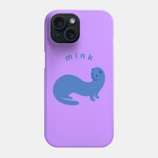 Cute Mink, Stylish art for weasel family lovers Phone Case