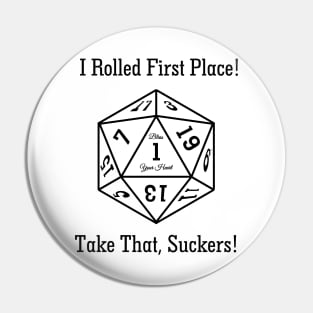 Dice Shirt "I Rolled First Place" for light colors Pin