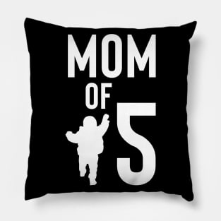 Mom of five Pillow