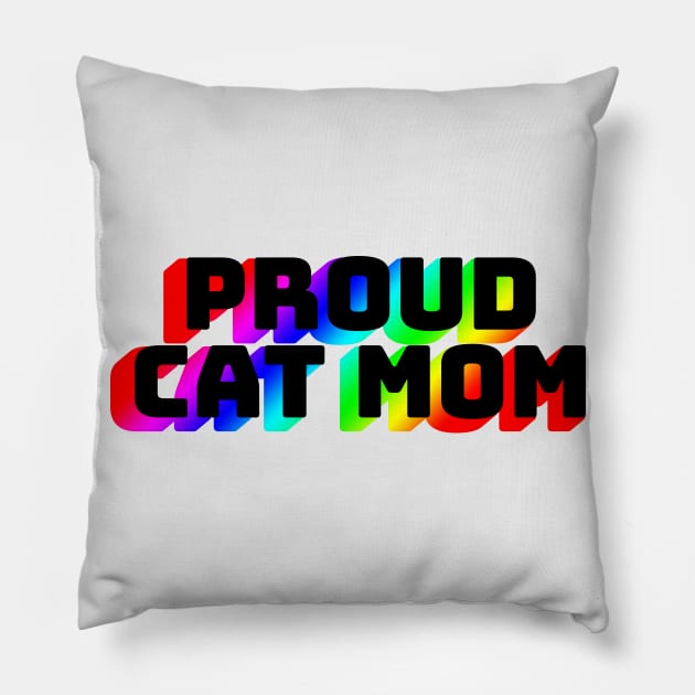 Proud Cat Mom Pillow by anomalyalice