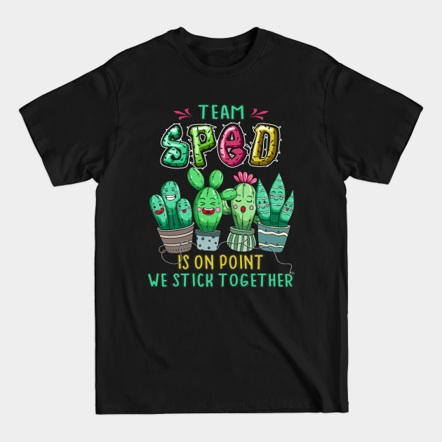 Discover Team SPED Is On Point We Stick Together Teacher Back School Funny Gift For Women Men - Funny Gift Hlatee - T-Shirt