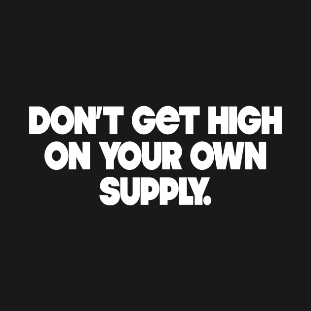 Don't get high by TheCosmicTradingPost