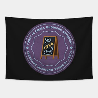 Today is Small Business Saturday Badge Tapestry