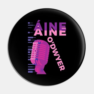 Aine Odwyer Classic Pin