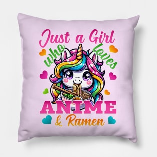 Kawaii Just A Girl Who Loves Anime Unicorns & Ramen Noodles Pillow