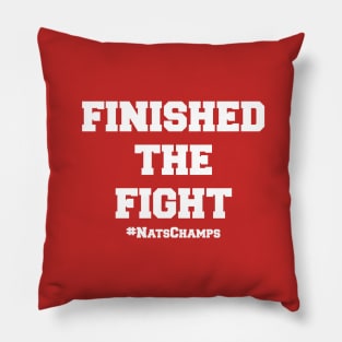 Finished the Fight Pillow