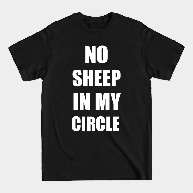 Disover No Sheep in My Circle - No Sheep In My Circle - T-Shirt