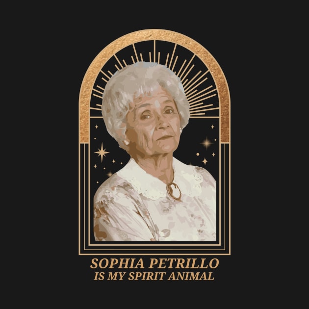 golden girls - sophia petrillo is my spirit animal by Crocodile Store