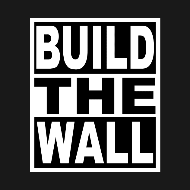 Build the Wall by flimflamsam
