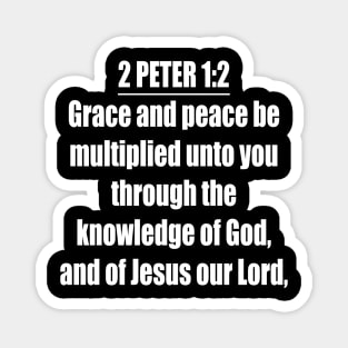 2 Peter 1:2 KJV Magnet