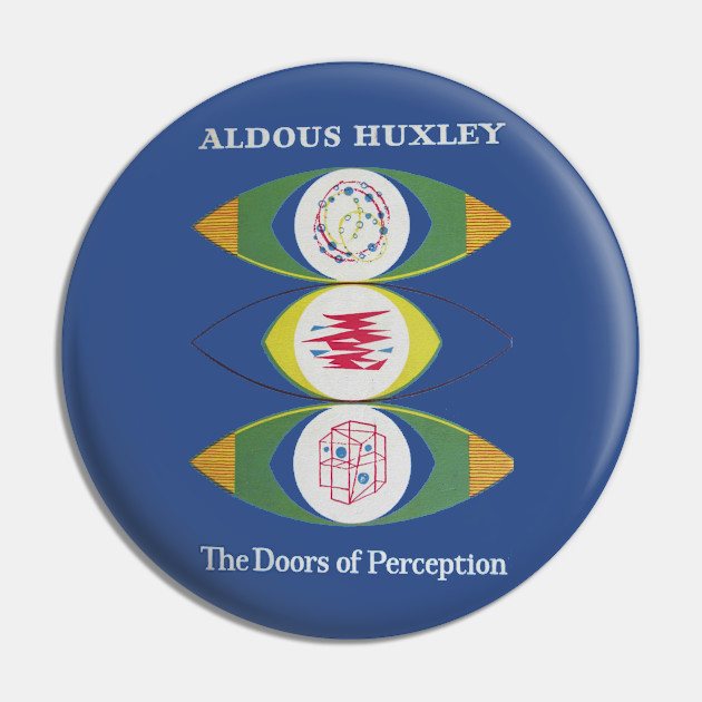 The Doors Of Perception Aldous Huxley Vintage Book Cover The Doors Of Perception Pin Teepublic