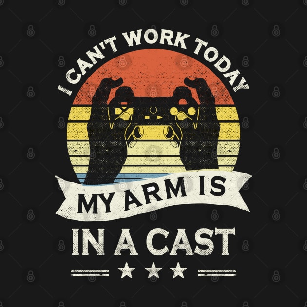 Funny Video Gamer I Can't Work Today My Arm Is In A Cast by mohazain