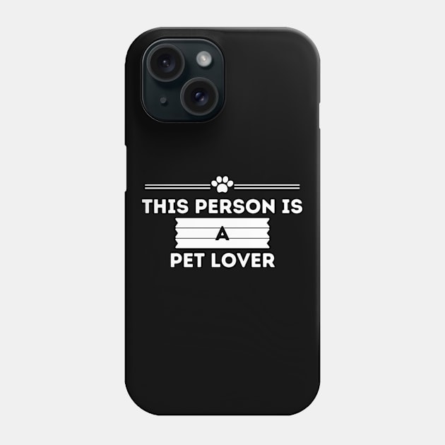 Dog Lover Pet Lover Phone Case by NickDsigns