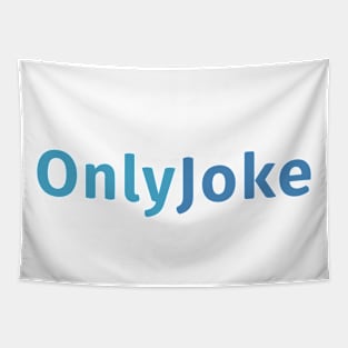 Only Joke Only Fans Tapestry