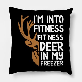 Funny Hunter Dad I'm Into Fitness Deer Freezer Hunting Tee Pillow