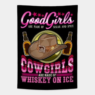 Cowgirls Are Made Of Whiskey On Ice Tapestry